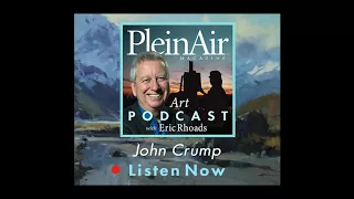 PleinAir Art Podcast Episode 72: John Crump