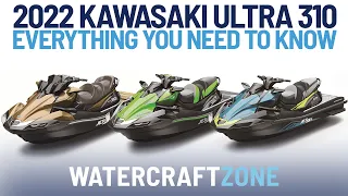 2022 Kawasaki Ultra 310 Preview | Everything You Need To Know! | Watercraft Zone