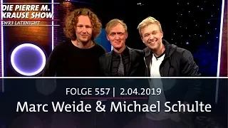 Pierre M Krause Show | Folge 557 | Marc Weide und Michael Schulte