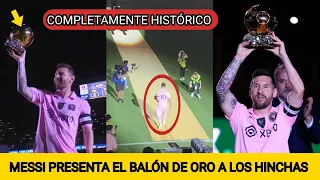 MESSI PRESENTA EL BALÓN DE ORO A TODOS LOS HINCHAS DEL INTER MIAMI