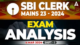 SBI Clerk Mains Analysis 2024 | SBI Clerk Mains Asked Questions & Expected Cut Off | 4 Mar, Shift 1