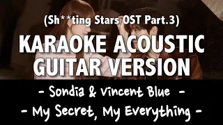 Sondia & Vincent Blue - My Secret, My Everything (Sh**ting Stars OST Part.3) KARAOKE GUITAR VERSION