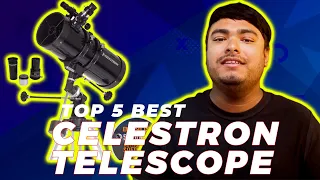 Top 5 Best Celestron Telescope Review in 2023