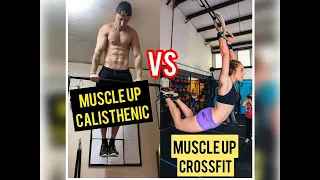 MUSCLE UP CALISTHENICS  vs MUSCLE UP CROSSFIT/DIFFERENT