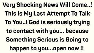 OMG😱 VERY SHOCKING NEWS WILL COME THIS IS MY LAST TIME TO TALK TO YOU !! |✝️GOD MESSAGE #godmessages