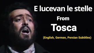 E Lucevan le stelle from Tosca- Puccini/ Luciano Pavarotti- Persian, English, German subtitles-act 3