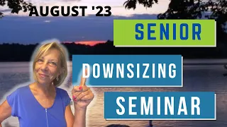 Senior Downsizing Seminar