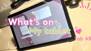 what's on my Samsung galaxy tab A8 student edition 🍃