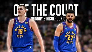 Jamal Murray X Nikola Jokic “Off The Court” By SleazyWorld Go | NBA Champions Mix | HD