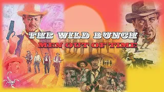 The Wild Bunch - Men Out Of Time