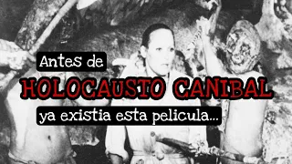 La película que INSPIRO a Holocausto Canibal ☠️