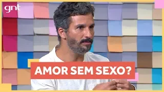 Amor e sexo: Existe relacionamento sem sexo? | Papo Rápido | Papo de Segunda