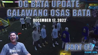 [Part 69] December 17, 2022 | SERIES OF OG BATA ROLEPLAY | UPDATE OF GALAWANG BATA OSAS