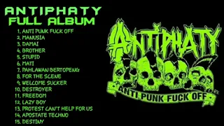 ANTIPHATY FULL ALBUM | Anti Punk Fuck Off - Kipa Lop