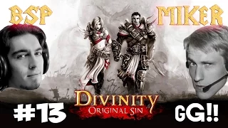 Divinity: Original Sin c Майкером и BSP 13 часть