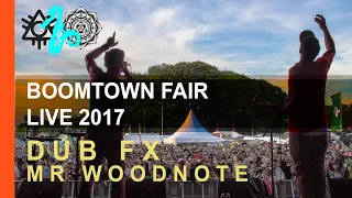 Dub FX & Mr Woodnote live ft. Sahida Apsara  |  Boomtown Fair festival (UK) 2017