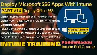 Intune training Series No#14 | HOW TO DEPLOY OFFICE 365 WITH INTUNE | Deploy Microsoft 365 Apps