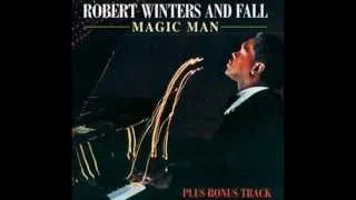 Robert Winters & Fall - Magic Man