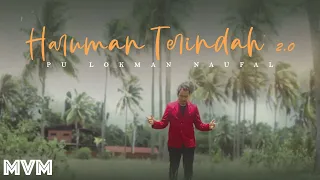 PU Lokman Naufal - Haruman Terindah 2.0 (Official Music Video)