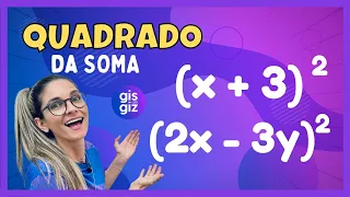 PRODUTOS NOTÁVEIS. QUADRADO DA SOMA DE DOIS TERMOS #01 Prof. Gis/