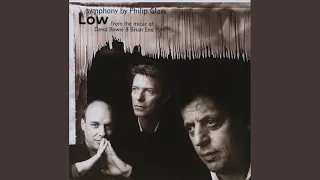 Glass: Low Symphony (From The Music Of David Bowie And Brian Eno) - 2. Some Are