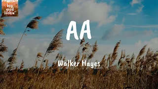 AA - Walker Hayes (Lyrics)