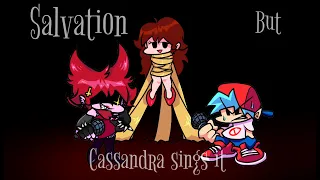 Salvation But Cassandra Sings It