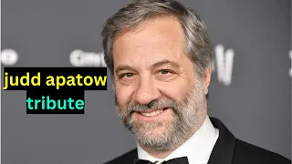 A Tribute To Judd Apatow.