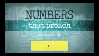 15 - "Rest" - Prophetic Numbers