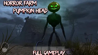 Horror Farm Pumpkin head | Full Gameplay | Android Horror Game