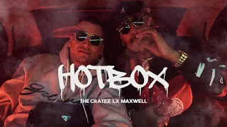 LX & Maxwell x The Cratez - Hotbox