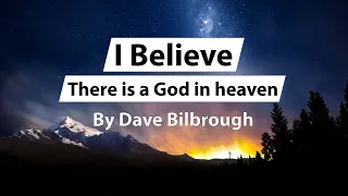 I Believe (There is a God in Heaven) by Dave Bilbrough remix - Sing Along Worship Lyric Video