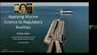 Feb 2023 AH Lecture: Applying Marine Science to Regulatory Realities
