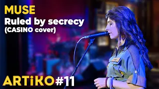 MUSE - Ruled by secrecy (CASINO cover) [ARTiKO #11]