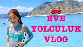 Eve Yolculuk | Tatil Vlog Son | Ecrin Su Çoban