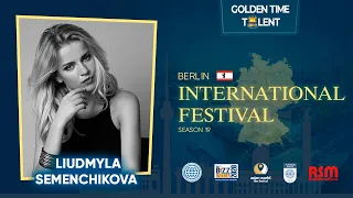 Golden Time Distant Festival | 19 Season | Liudmyla Semenchikova  | GT19-9107-9632