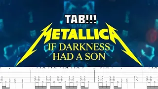 METALLICA - If Darkness Had a Son (Guitar TAB) NEW SONG 2023!!!