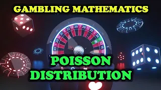 What is the Poisson distribution in gambling ? (probability theory)