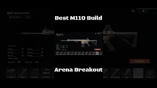 Best M110 Build   Arena Breakout