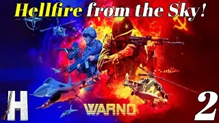 WARNO | First Look | Hellfire from the Sky! | Army General Campaign | Part 2
