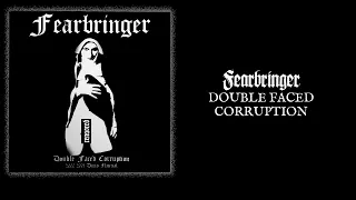 FEARBRINGER "Double Faced Corruption"