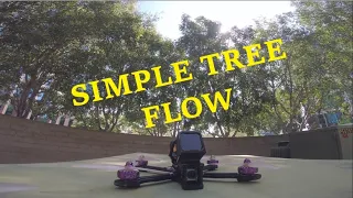 Simple Tree Flow - FPV Freestyle