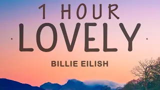 Billie Eilish - Lovely (Lyrics) ft. Khalid | 1 HOUR