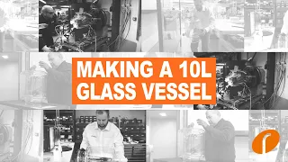 The making of a 10 L vacuum jacketed glass reaction vessel - scientific glassblowing