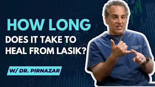 How Long Does LASIK Take To Heal?