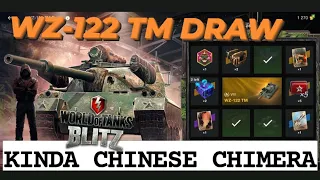 WZ-122 TM Draw | The Chinese Chimera | WOTB | WOTBLITZ