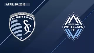 HIGHLIGHTS: Sporting Kansas CIty vs. Vancouver Whitecaps | April 20, 2018