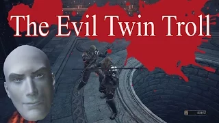 The Evil Twin Troll - Dark Souls 3