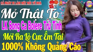 LK Nhạc Trữ Tình Bolero KHÔNG QUẢNG CÁO Cả Xóm Phê -TUYỆT PHẨM Bolero Sến Xưa Ngọt Ngào TOÀN BÀI HAY