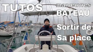 TUTO VOILIER : Manœuvres bateau : Comment sortir de sa place